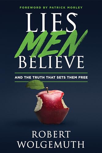 Lies Men Believe: And the Truth That Sets Them Free