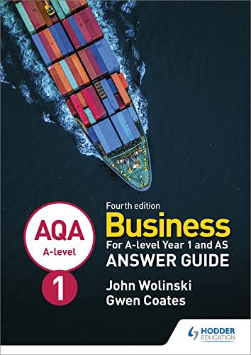 AQA A-level Business Year 1 and AS Fourth Edition Answer Guide (Wolinski and Coates) von Hodder Education
