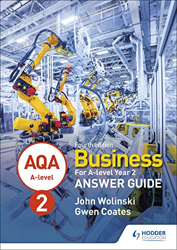 AQA A-level Business Year 2 Fourth Edition Answer Guide (Wolinski and Coates) von Hodder Education