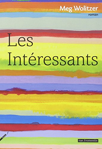 Les Intéressants von RUE FROMENTIN