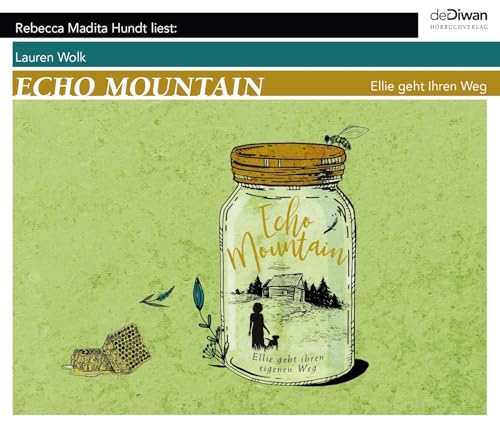 Echo Mountain: Ellie geht ihren Weg von Diwan Hörbuchverlag