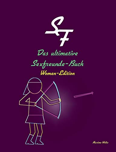 Das ultimative Sexfreunde-Buch - Women-Edition