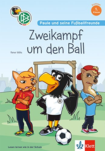 Paule und seine Fußballfreunde - Zweikampf um den Ball: Lesen lernen, 1. Klasse. Mit Fußball-Quiz.: Leseanfänger 1. Klasse (Lesen lernen mit Paule)