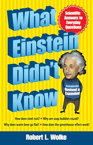 What Einstein Didn't Know: Scientific Answers to Everyday Questions von Dover Publications