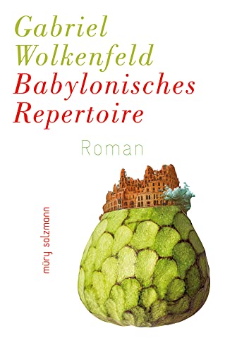 Babylonisches Repertoire: Roman von Müry Salzmann Verlags Gmb