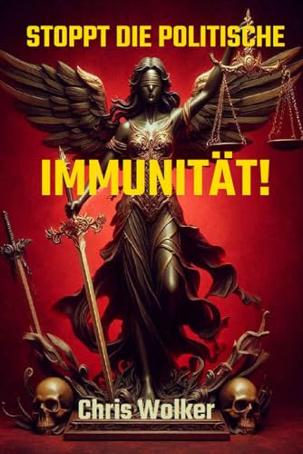 STOPPT DIE POLITISCHE IMMUNITÄT! von Independently published
