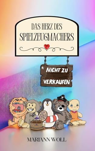 Das Herz des Spielzeugmachers
