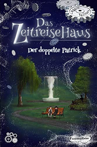 Das Zeitreisehaus - Der doppelte Patrick von Feiyr