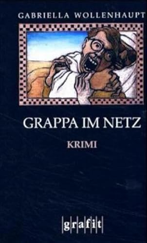 Grappa im Netz: Kriminalroman (Maria Grappa)