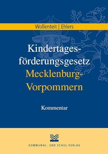 Kindertagesförderungsgesetz Mecklenburg-Vorpommern: Kommentar von Kommunal-u.Schul-Verlag