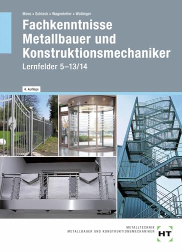 eBook inside: Buch und eBook Fachkenntnisse Metallbauer und Konstruktionsmechaniker: Lernfelder 5 -13/14 von Verlag Handwerk und Technik