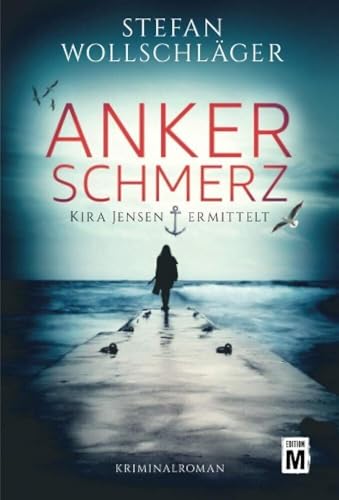 Ankerschmerz (Kira Jensen ermittelt, 1)