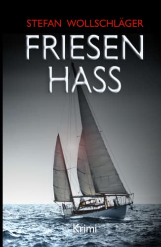 Friesenhass: Ostfriesen-Krimi (Diederike Dirks ermittelt, Band 11) von Independently published