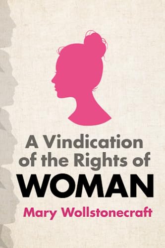 A Vindication of the Rights of Woman von Independently published