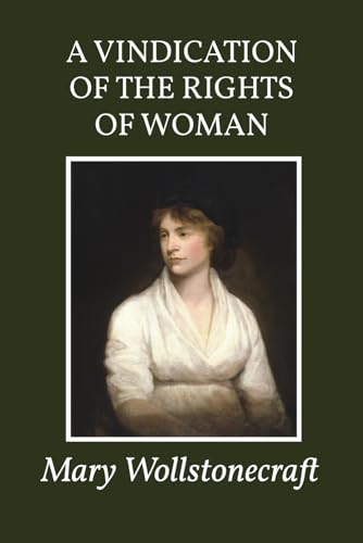 A Vindication of the Rights of Woman von Independently published