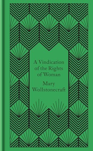 A Vindication of the Rights of Woman: Mary Wollstonecraft (Penguin Pocket Hardbacks)