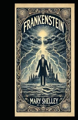 Frankenstein, or, the Modern Prometheus von Independently published