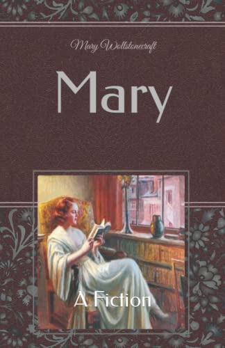 Mary: A Fiction von Independently published