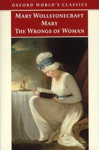 Mary. The Wrongs of Woman (Oxford World’s Classics)