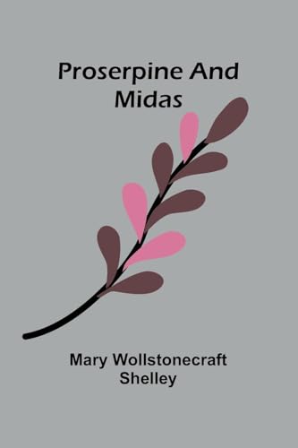 Proserpine and Midas von Alpha Edition