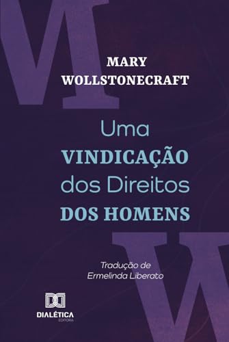 Uma Vindicação dos Direitos dos Homens von Dialética