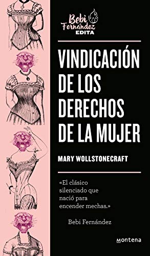 Vindicación de los derechos de la mujer (Bebi Edita) von MONTENA