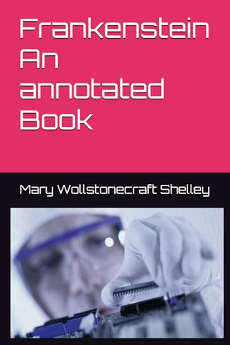 Frankenstein An annotated Book von Independently published
