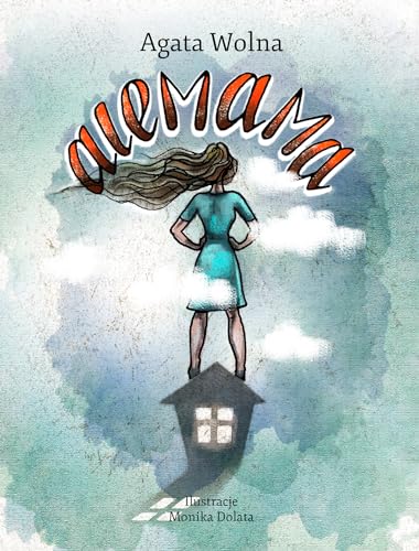 Alemama, czyli historia z życia wzięta