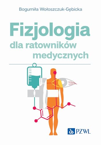 Fizjologia dla ratowników medycznych Fizjologia dla ratowników medycznych von PZWL
