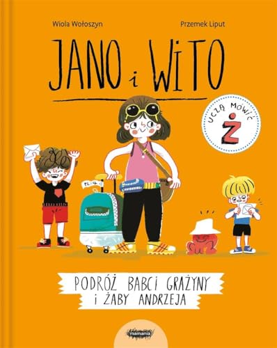 Jano i Wito uczą mówić (Jano i Wito uczą mówić Ż Podróż babci Grażyny i żaby Andrzeja) von Mamania