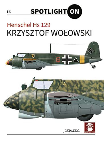 Henschel HS 129 (Spotlight On, Band 18) von MMP
