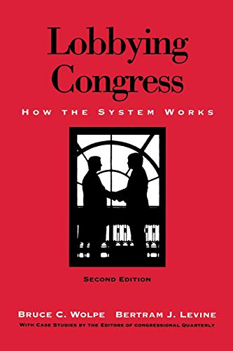Lobbying Congress: How the System Works von CQ Press