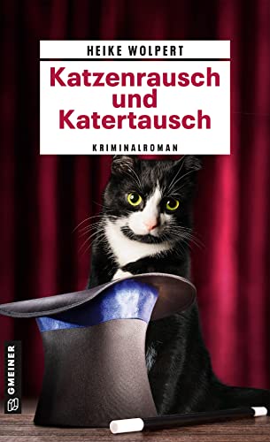 Katzenrausch und Katertausch: Kriminalroman (Kriminalromane im GMEINER-Verlag) (Kater Socke)