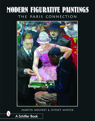Modern Figurative Paintings: The Paris Connection Modern Figurative Paintings: The Paris Connection