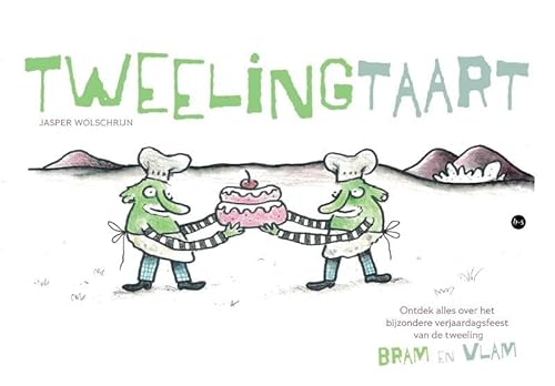 Tweelingtaart: Ontdek alles over het bijzondere verjaardagsfeest van de tweeling Bram en Vlam von Uitgeverij Boekscout