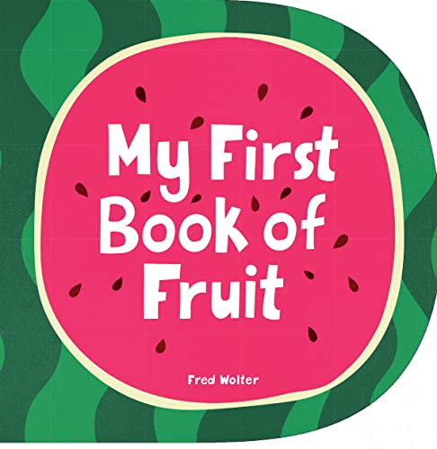 My First Book of Fruit von Boxer Books