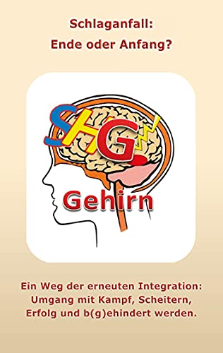 Schlaganfall - Ende oder Anfang? von Books on Demand GmbH