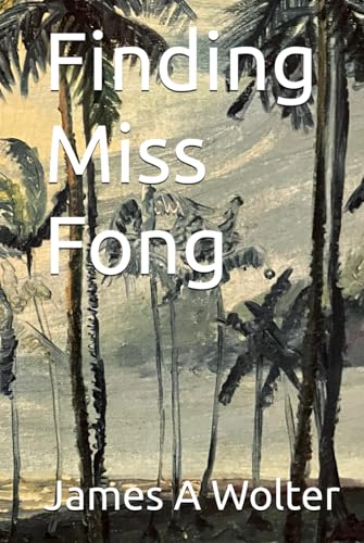 Finding Miss Fong von Independently published