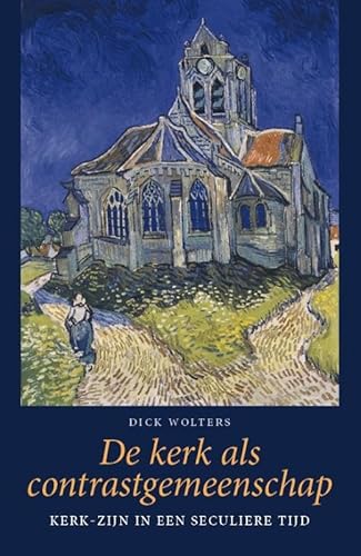 De kerk als contrastgemeenschap: Kerk-zijn in een seculiere tijd De kerk als contrastgemeenschap: Kerk-zijn in een seculiere tijd von Skandalon Uitgeverij B.V.