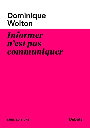 Informer n'est pas communiquer von CNRS EDITIONS
