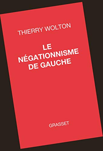 Le négationnisme de gauche von GRASSET