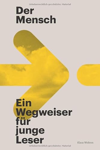 Der Mensch: Ein Wegweiser für junge Leser von Independently published