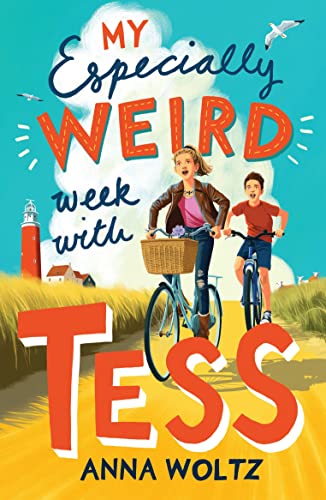 My Especially Weird Week with Tess: THE TIMES CHILDREN'S BOOK OF THE WEEK von ONEWORLD PUBLICATIONS