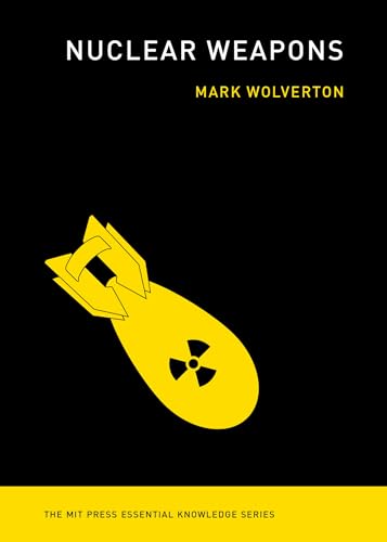 Nuclear Weapons (The MIT Press Essential Knowledge series) von THE MIT PRESS TRADE