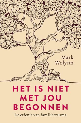Het is niet met jou begonnen: de erfenis van familietrauma