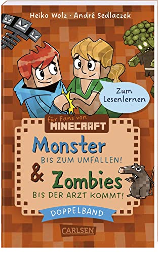 Minecraft: Doppelband – Enthält die Bände: Zombies – bis der Arzt kommt! (Band 1) / Monster – bis zum Umfallen! (Band 2): Perfektes Geschenk zur ... und Abenteuerbüchern | Erstlesebuch ab 6 von Carlsen