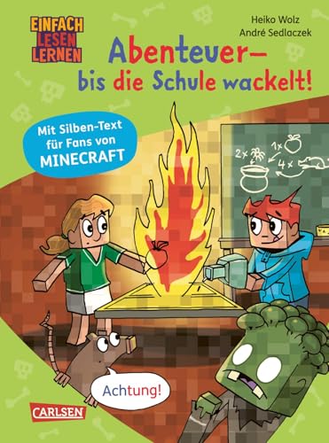 Minecraft Silben-Geschichte: Abenteuer – bis die Schule wackelt!: Einfach Lesen Lernen | Silbenlesebuch für Erstleser ab der 1. Klasse mit großer Fibelschrift, farbiger Silbentrennung und Bildern von Carlsen
