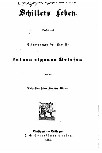 Schillers Leben, Verfasst aus Erinnerungen der Familie von CREATESPACE