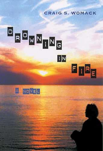 Drowning in Fire: Volume 48 (Sun Tracks Series, Volume 48) von University of Arizona Press