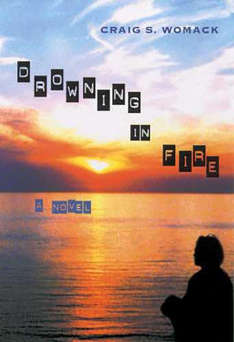 Drowning in Fire: Volume 48 (Sun Tracks Series, Volume 48)